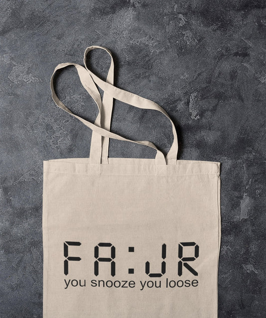 Tote Bag - Fajr: You snooze you loose